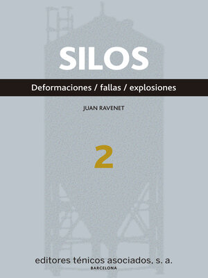 cover image of Silos. Deformaciones. Fallas. Explosiones